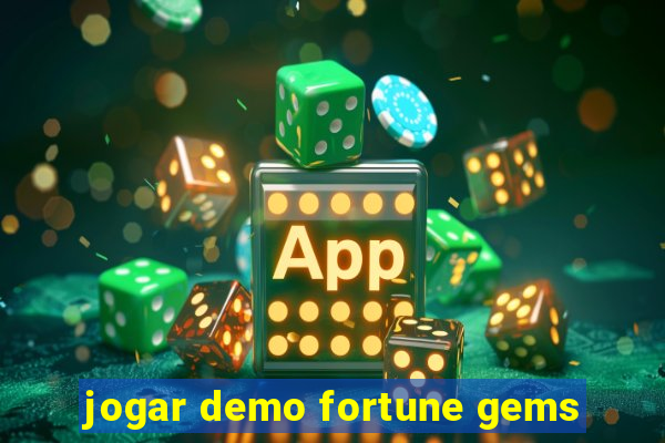 jogar demo fortune gems