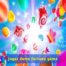 jogar demo fortune gems