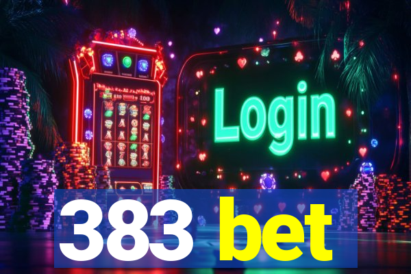 383 bet