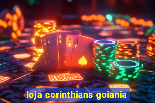 loja corinthians goiania