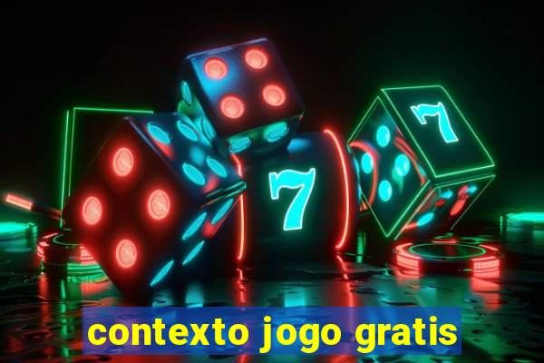 contexto jogo gratis