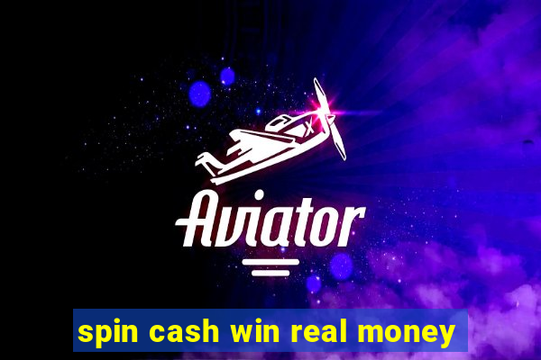 spin cash win real money