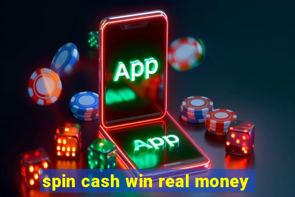 spin cash win real money