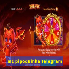 mc pipoquinha telegram