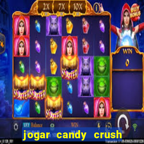 jogar candy crush saga no facebook