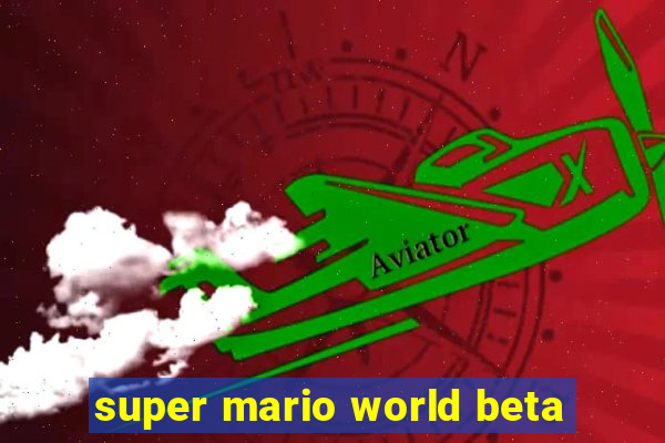 super mario world beta