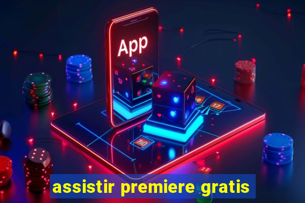 assistir premiere gratis