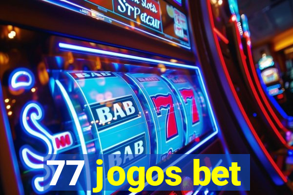 77 jogos bet