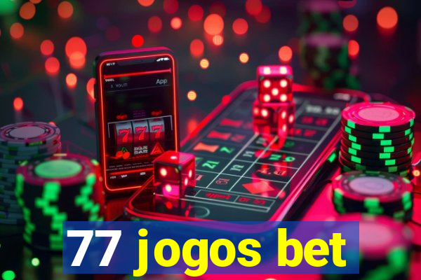 77 jogos bet