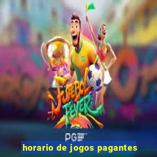 horario de jogos pagantes