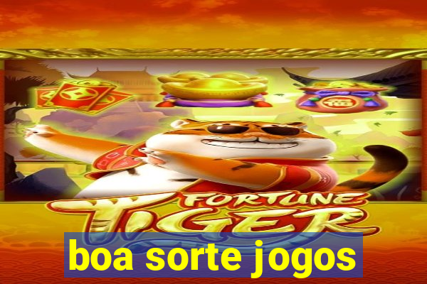 boa sorte jogos