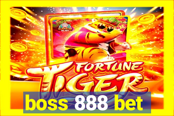 boss 888 bet