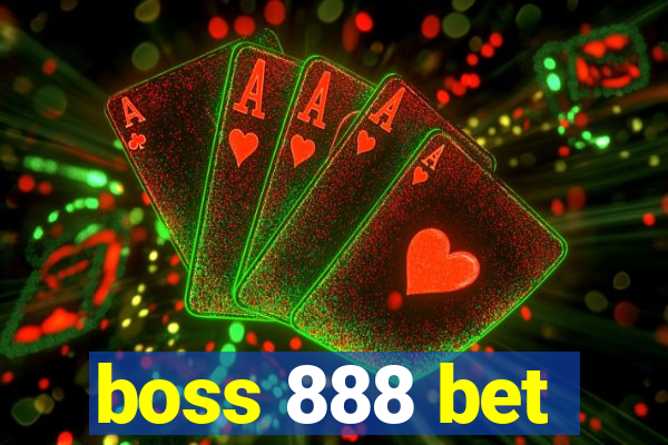 boss 888 bet