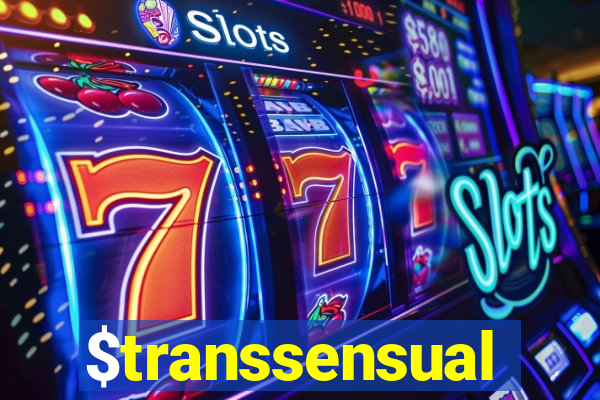 $transsensual