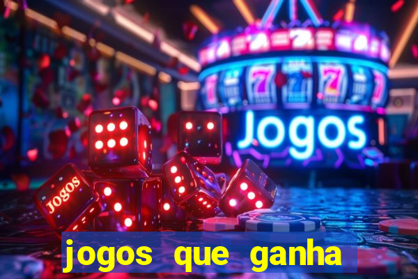 jogos que ganha dinheiro sem pagar