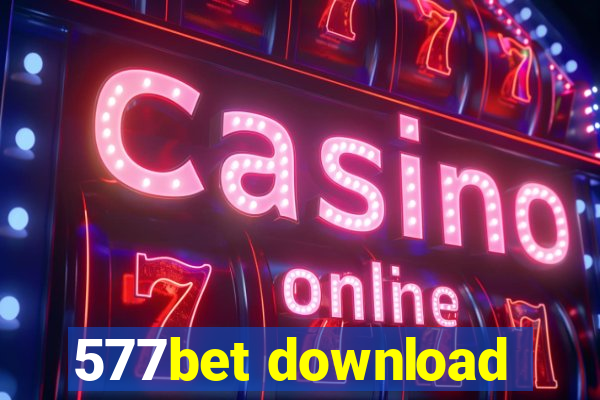 577bet download