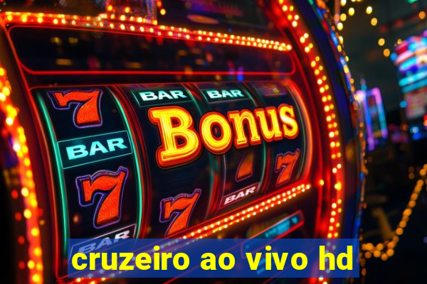 cruzeiro ao vivo hd