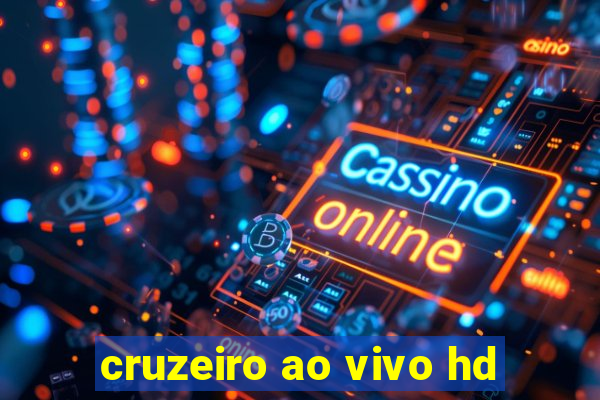 cruzeiro ao vivo hd