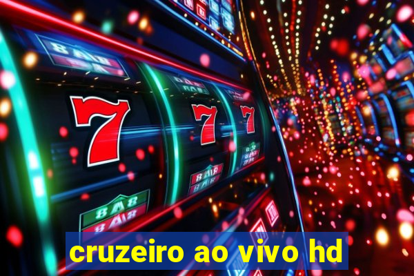 cruzeiro ao vivo hd