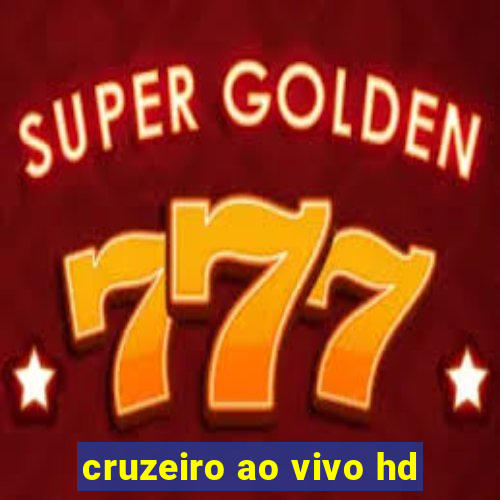 cruzeiro ao vivo hd