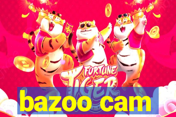 bazoo cam