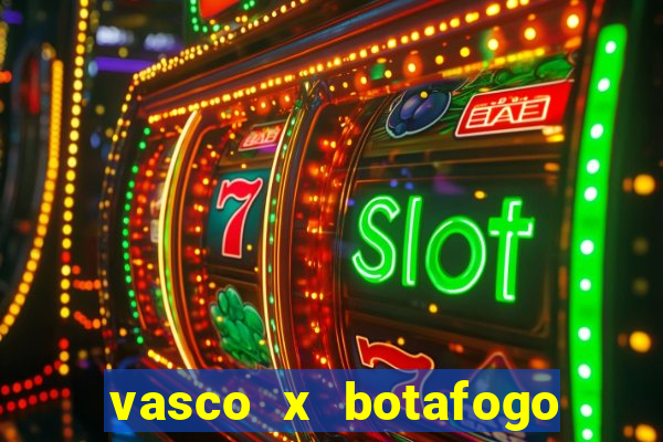 vasco x botafogo ao vivo futemax