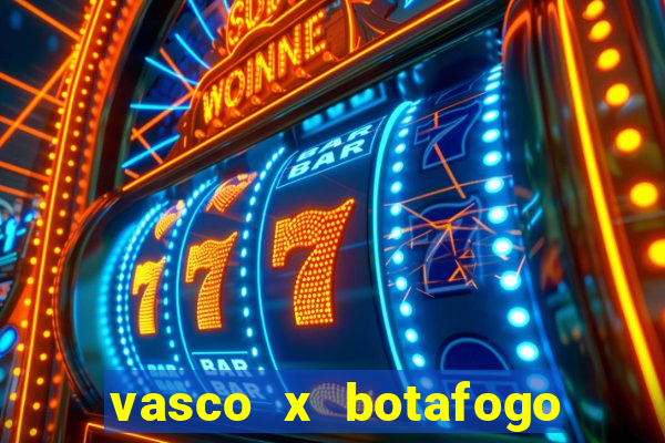 vasco x botafogo ao vivo futemax