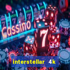 interstellar 4k free download