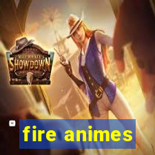 fire animes