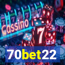 70bet22