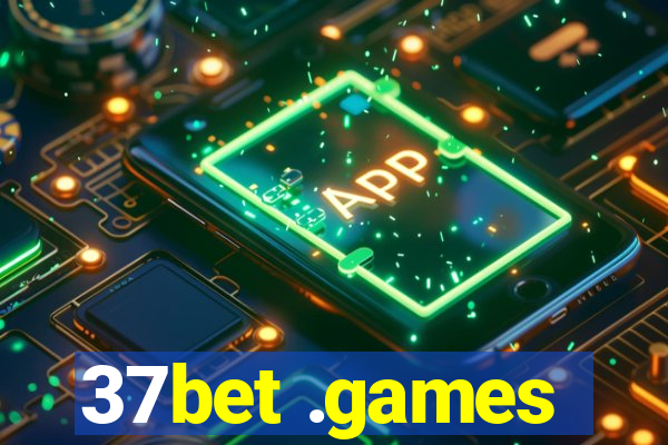 37bet .games