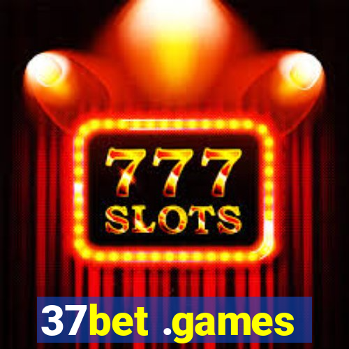 37bet .games