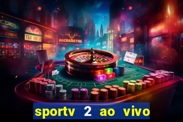 sportv 2 ao vivo mega canal