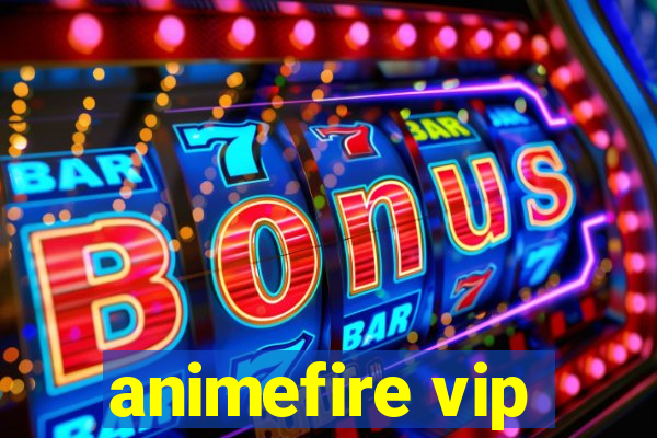 animefire vip