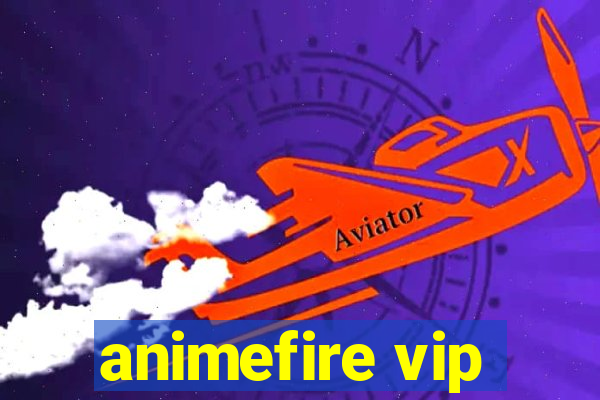 animefire vip