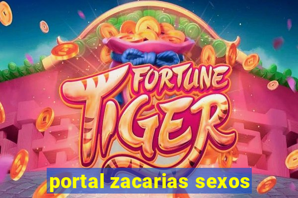 portal zacarias sexos