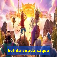 bet da virada saque