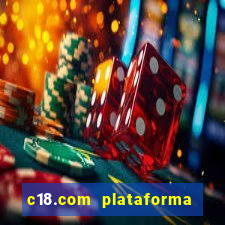 c18.com plataforma de jogos