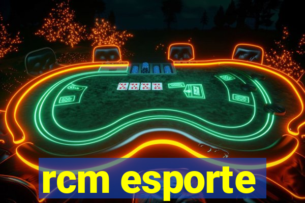 rcm esporte