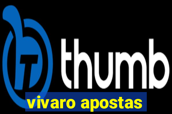 vivaro apostas