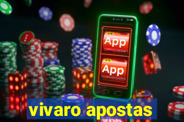 vivaro apostas