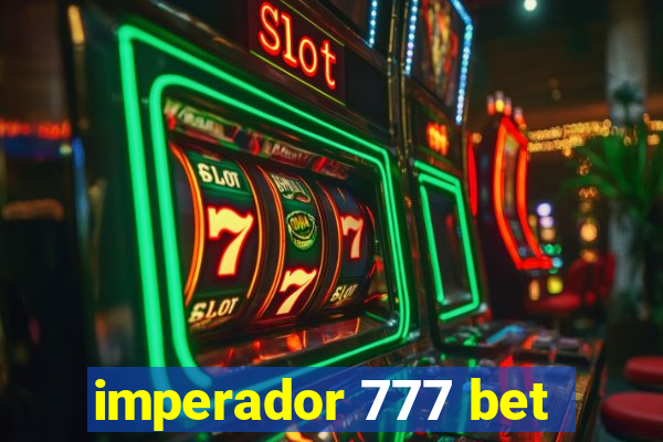 imperador 777 bet