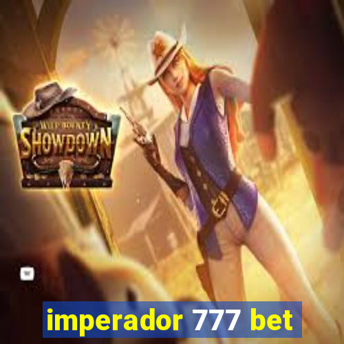 imperador 777 bet