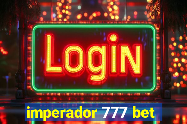 imperador 777 bet