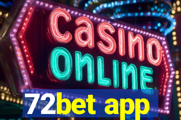 72bet app