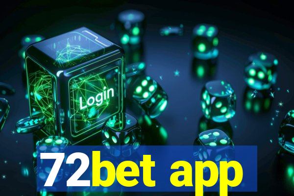 72bet app