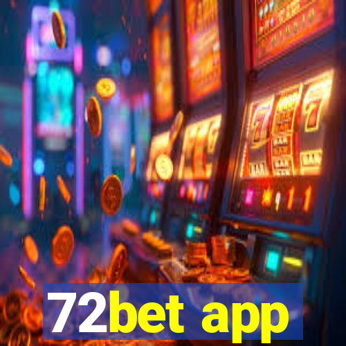 72bet app