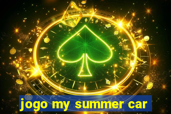 jogo my summer car