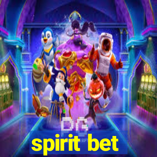 spirit bet