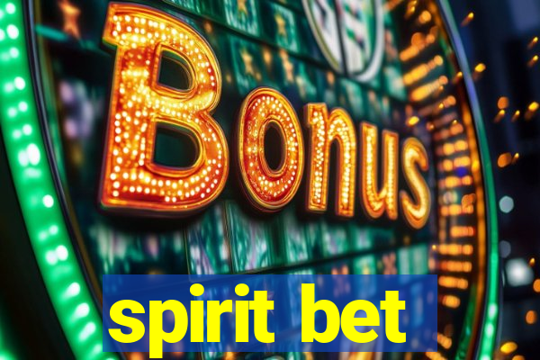 spirit bet